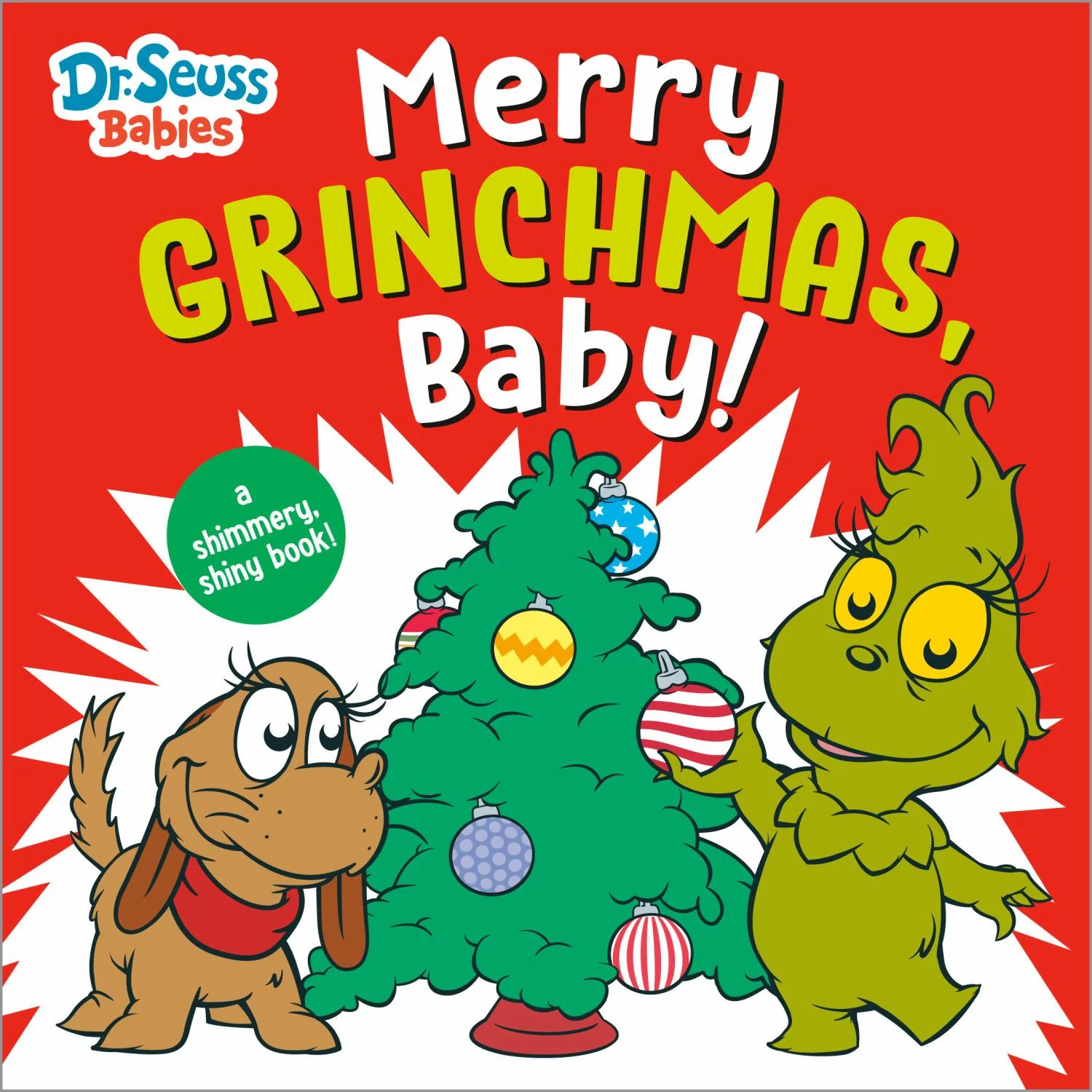 Merry Grinchmas, Baby! with Dr. Seuss Babies: A Shimmery, Shiny Christmas Book (Board Book) | Walmart (US)