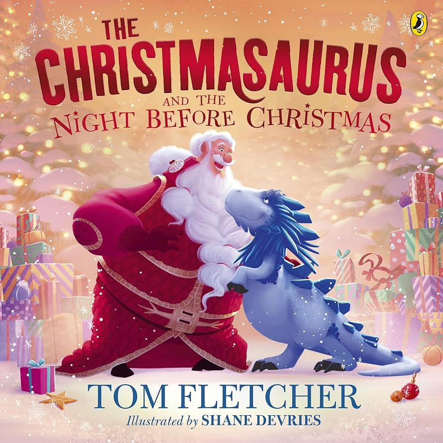 The Christmasaurus and the Night Before Christmas: A heartwarming festive picture book (The Chris... | Amazon (UK)