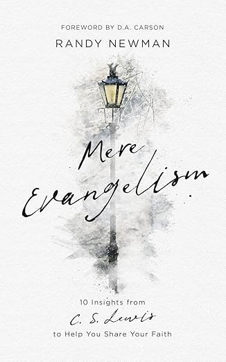 Mere Evangelism: 10 Insights From C.S. Lewis to Help You Share Your Faith | Amazon (US)