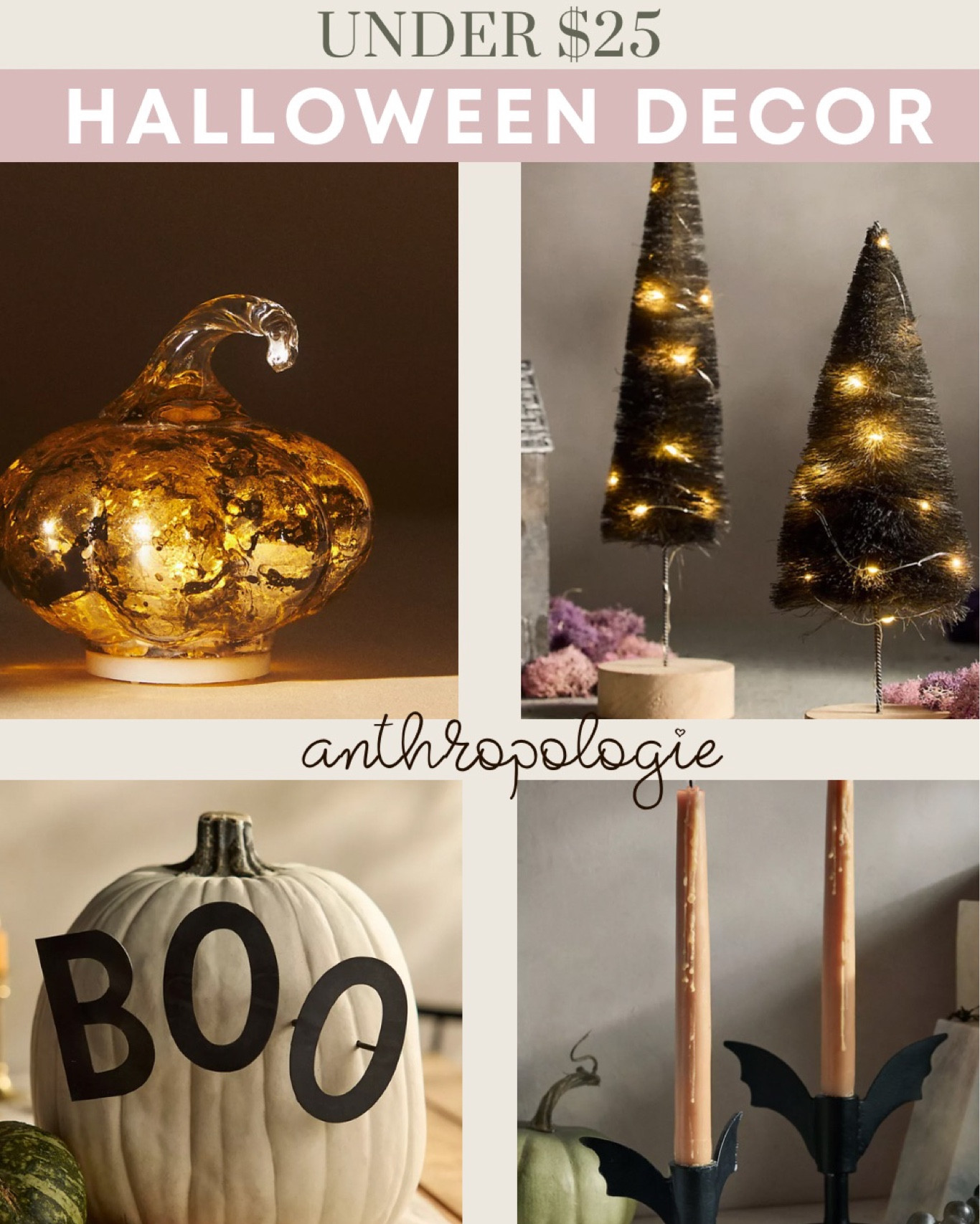 Under $25 Halloween decor! I’m definitely ordering the candle sticks, glass pumpkin, and boo sign!! Anthropologie has a lot of affordable Halloween decorations for your entryway, living room, Halloween party or porch!!



#LTKSeasonal #LTKunder50 #LTKunder100 #LTKFind #LTKstyletip #LTKsalealert #LTKhome