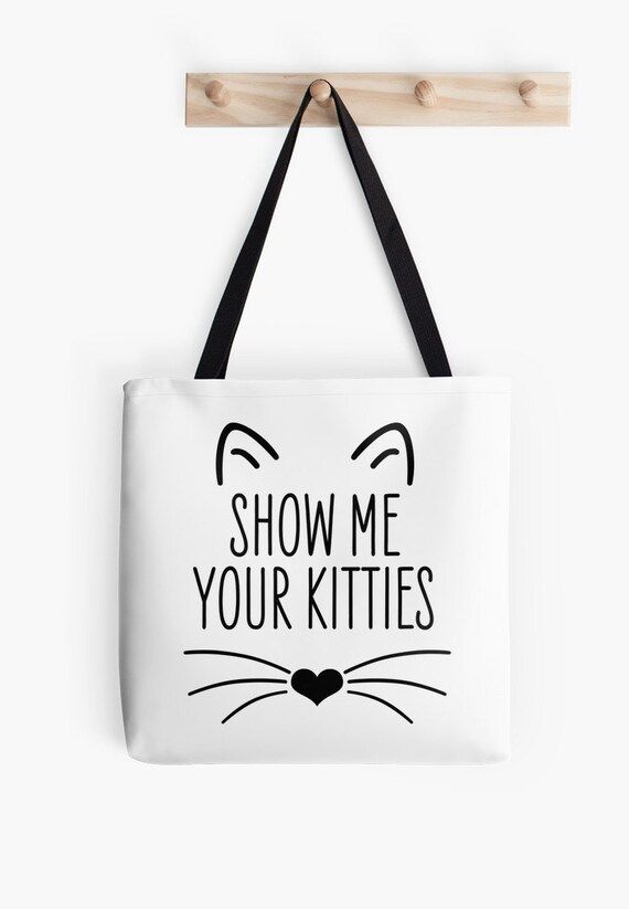 Show Me Your Kitties Tote Bag Cat Lovers Cat Bag Gifts For Cat Lovers Economical Tote Bag Gifts For  | Etsy (US)