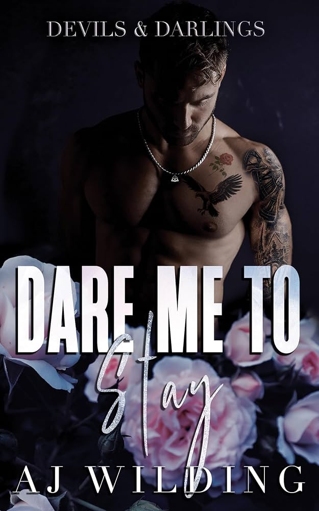 Dare Me to Stay: A dark second chance romance (Devils & Darlings Book 2) | Amazon (US)