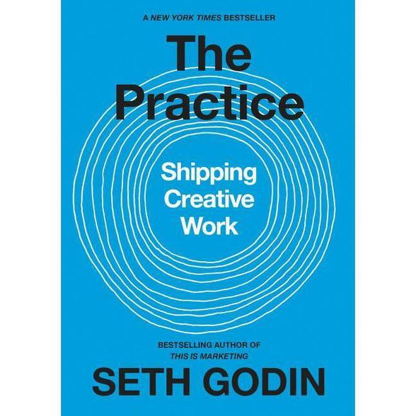 The Practice - by  Seth Godin (Hardcover) | Target