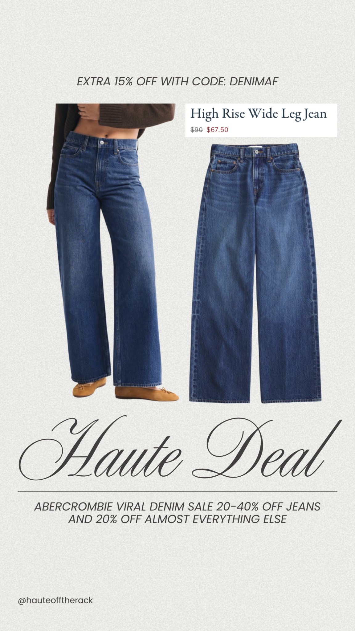 VIRAL DENIM SALE 20-40% OFF JEANS
20% OFF ALMOST EVERYTHING ELSE + extra 15% OFF with code: DENIMAF


#aberceombie #denim #highrisejeans #widelegjeans #viraldenim #jeans 

#LTKSeasonal #LTKSaleAlert