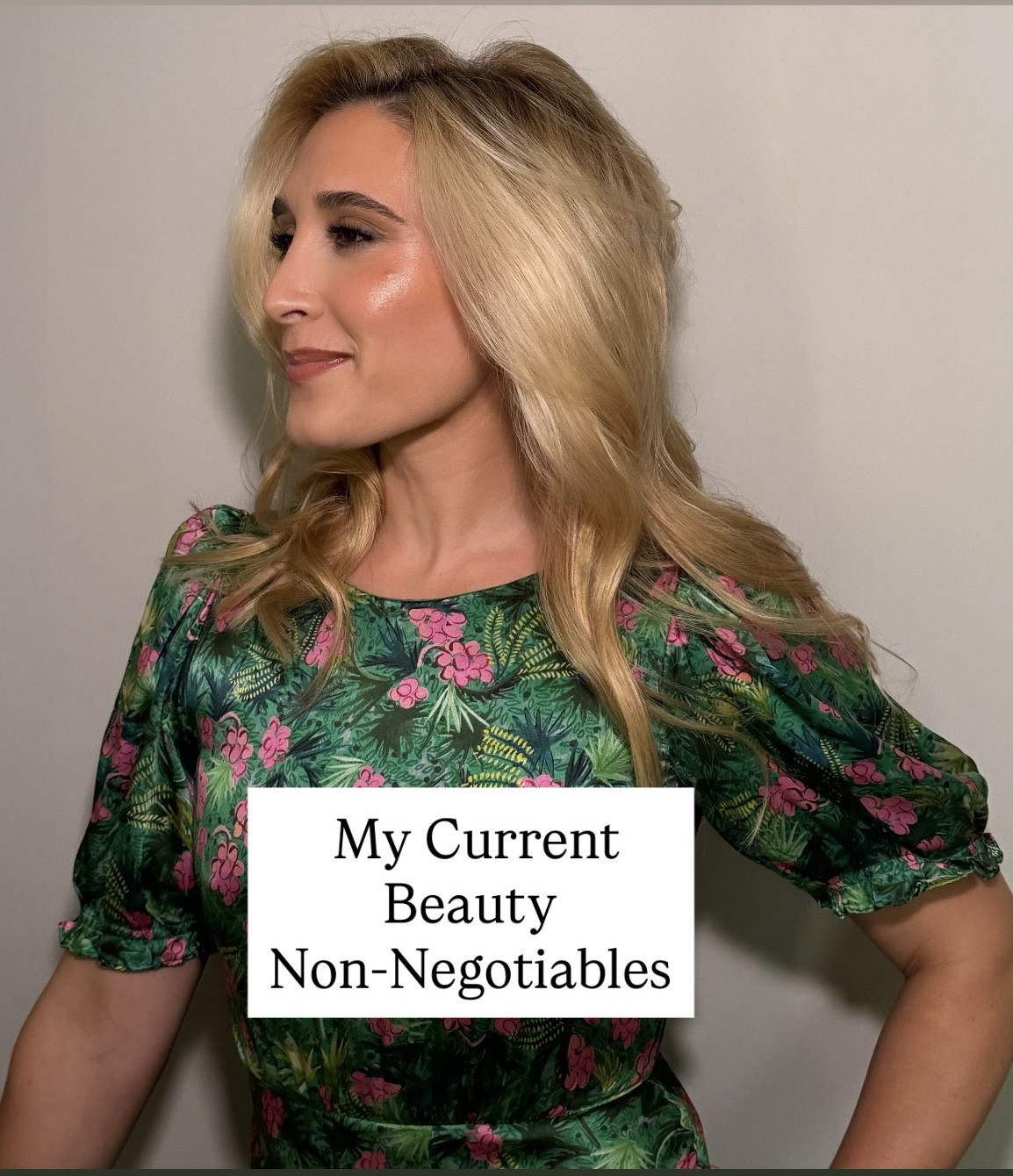 My Current Beauty Non-Negotiables ❤️