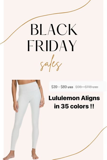 Lululemon Black Friday sales !!! So many align leggings on great sales - my favorite pants in my closest !! 

#LTKGiftGuide #LTKHoliday #LTKSeasonal
