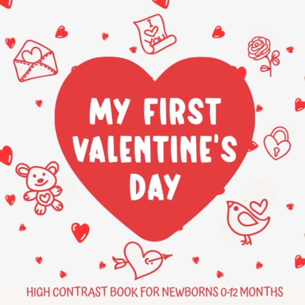 My First Valentine's Day: High Contrast Book for Newborns 0-12 Months: Simple Black and White The... | Amazon (US)