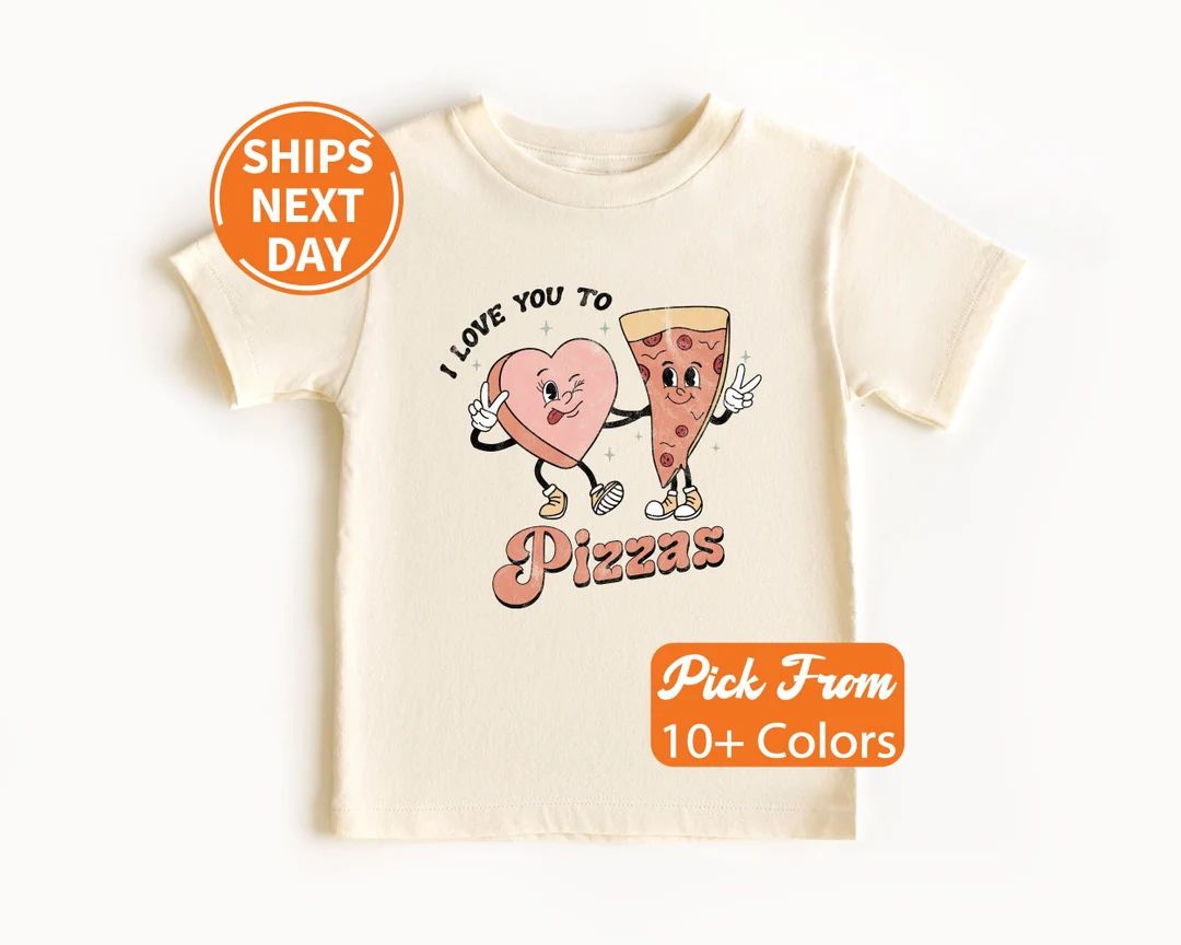 I Love You to Pizzas Kids Retro Tshirt, Kids Valentines Day Shirt, Valentines Day Shirt, Retro Na... | Etsy (US)