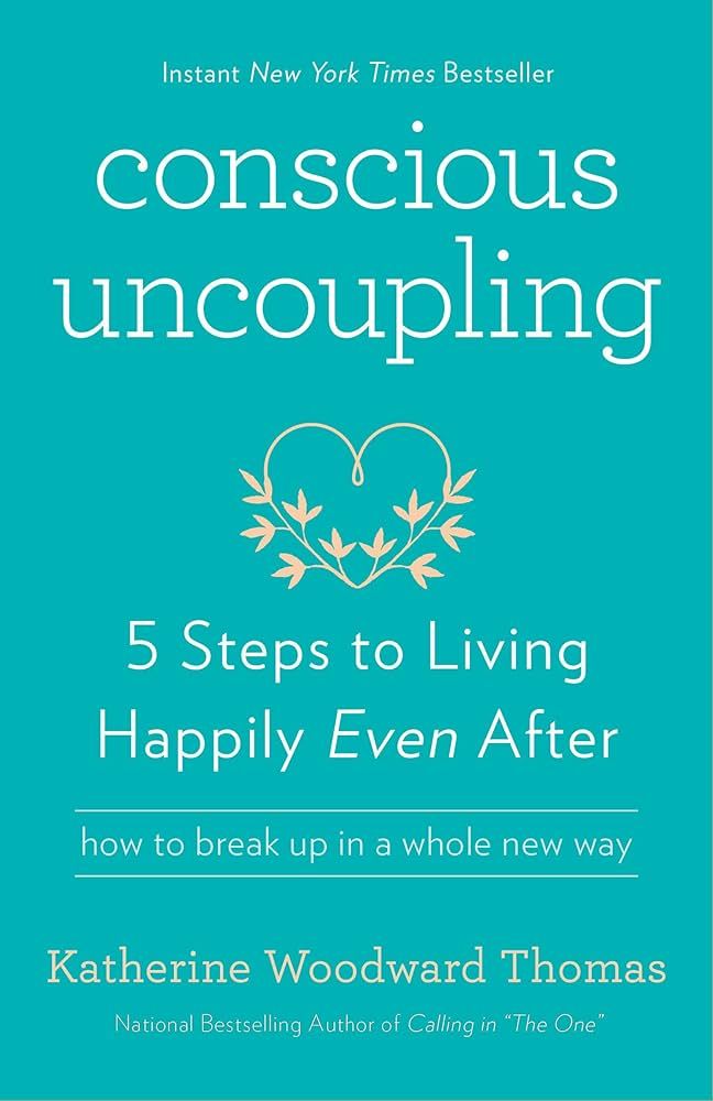 Conscious Uncoupling: 5 Steps to Living Happily Even After | Amazon (US)