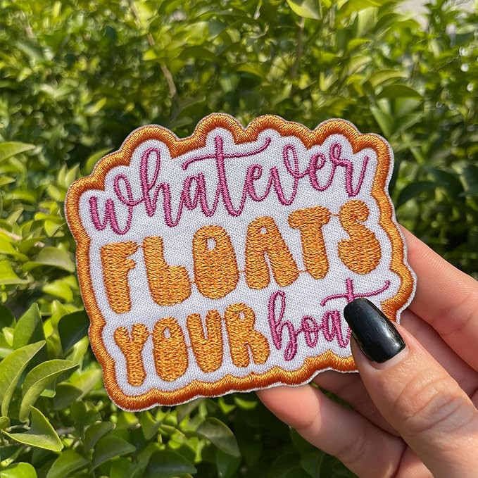 Whatever Floats Your Boat Patch 3 Inches Funny Positive Inspiration Self Love Humor Iron On/Sew O... | Amazon (US)