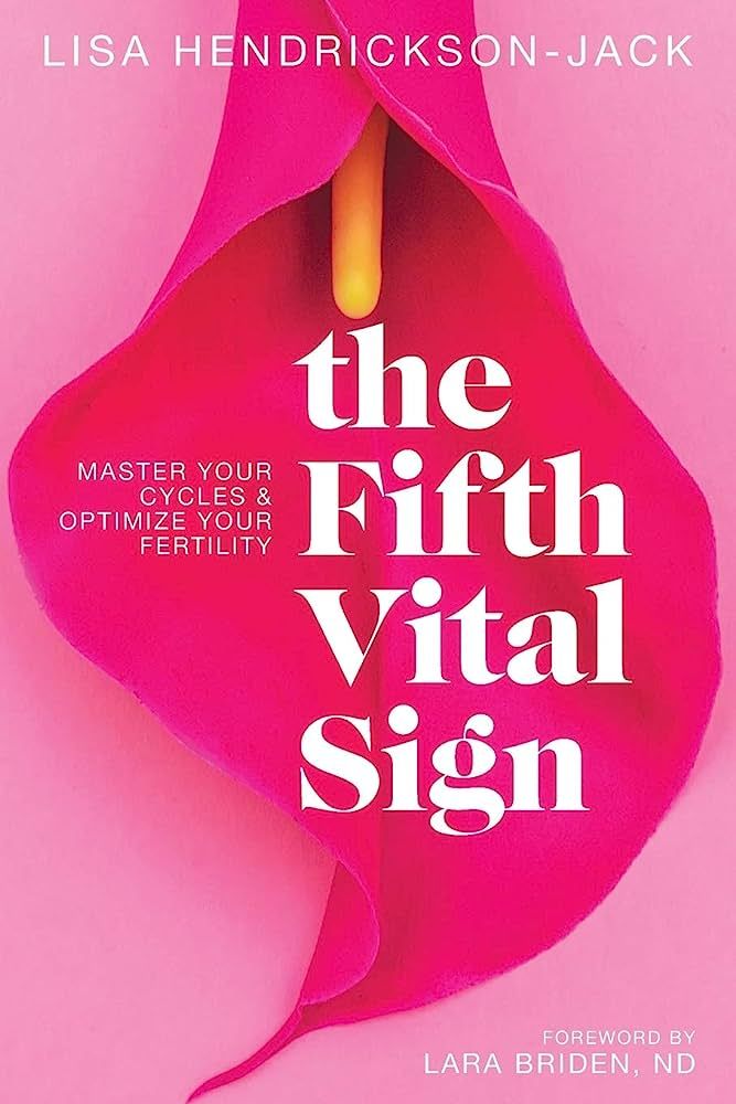 The Fifth Vital Sign: Master Your Cycles & Optimize Your Fertility | Amazon (US)