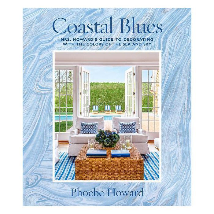 Coastal Blues - by  Phoebe Howard (Hardcover) | Target