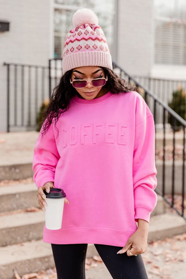 Coffee Embossed Power Pink Graphic Sweatshirt FINAL SALE | Pink Lily