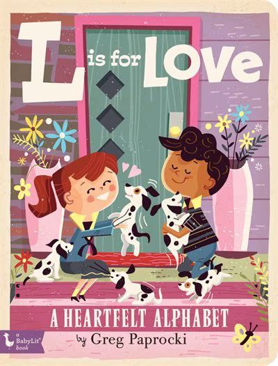 L Is For Love: A Heartfelt Alphabet | Indigo (CA)