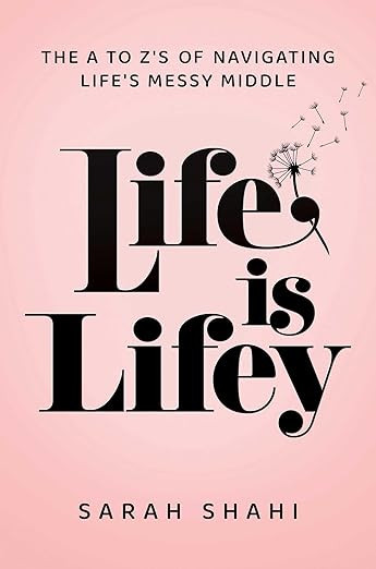 Life Is Lifey: The A to Z's of Navigating Life's Messy Middle | Amazon (US)