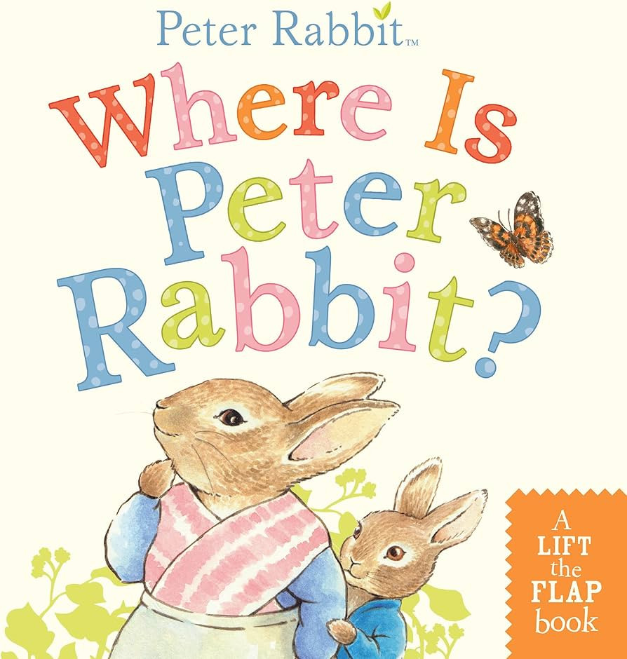 Where Is Peter Rabbit?: A Lift-the-Flap Book | Amazon (US)