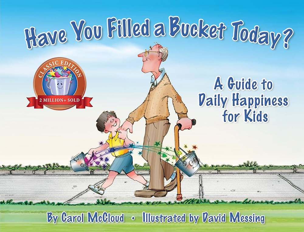 Have You Filled a Bucket Today? (Bucketfilling Books) | Amazon (US)