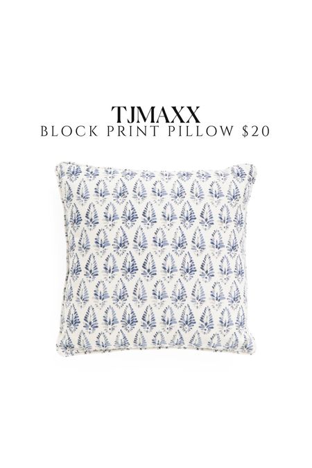 New block print pillow only $20! 

Tjmaxx finds, home decor summer pillows 

#LTKsalealert #LTKhome #LTKunder50