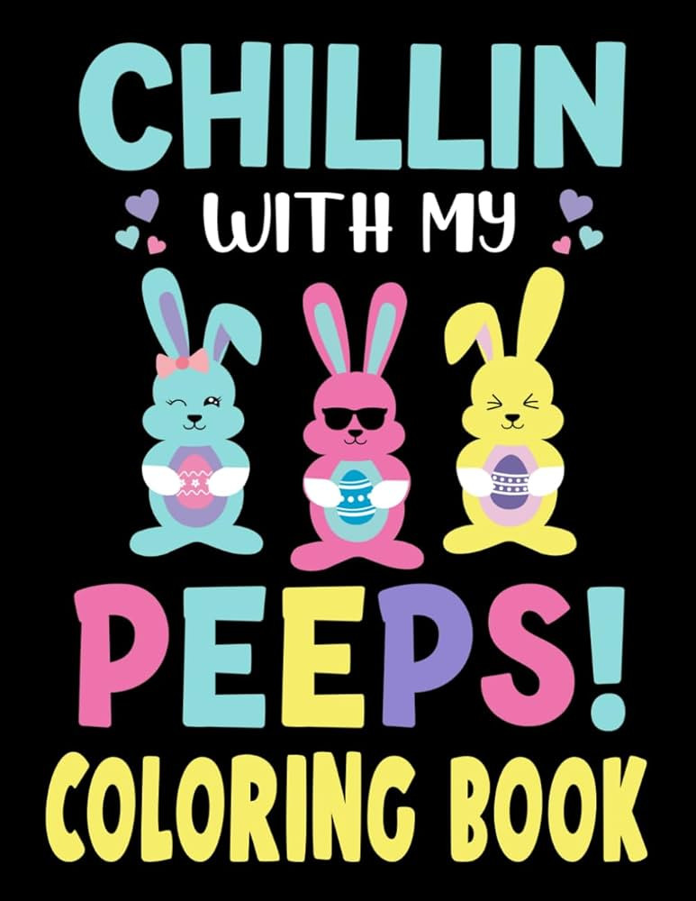 Chillin With My Peeps Coloring Book: Easter Coloring Pages | Amazon (US)
