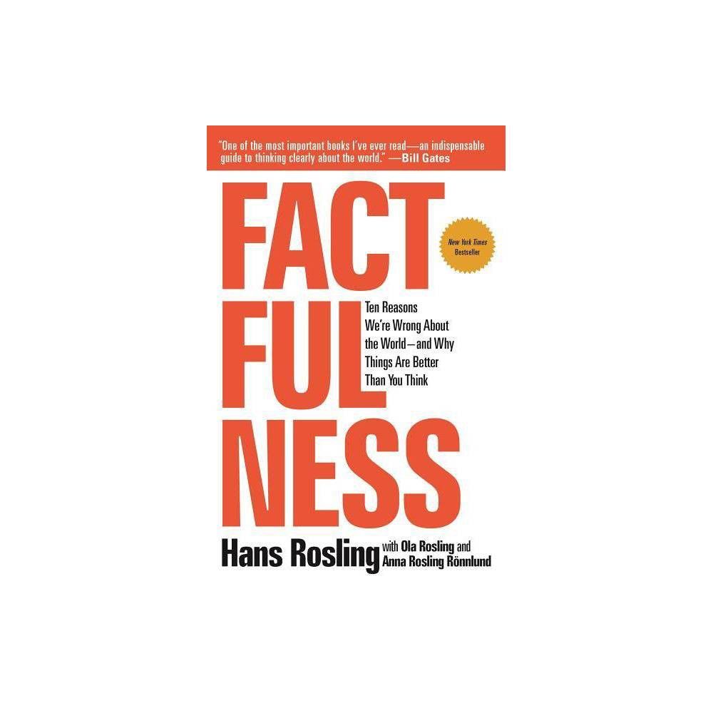 Factfulness - by Hans Rosling & Anna Rosling Ronnlund & Ola Rosling (Hardcover) | Target