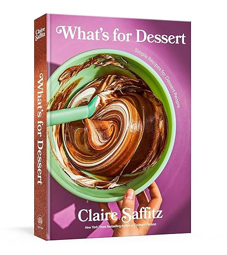 What's for Dessert: Simple Recipes for Dessert People: A Baking Book     Hardcover – November 8... | Amazon (US)