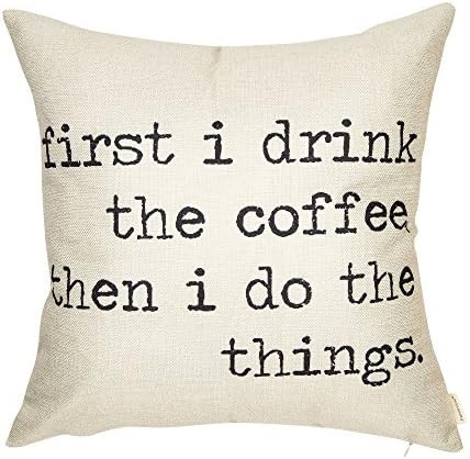Fahrendom First I Drink The Coffee, Then I Do The Things Funny Sign Quote Saying Cotton Linen Hom... | Amazon (US)