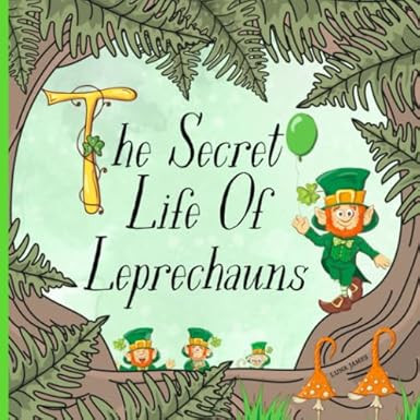 The Secret Life Of Leprechauns: St. Patricks Day Picture Book For Preschoolers & Toddlers. Ideal ... | Amazon (CA)