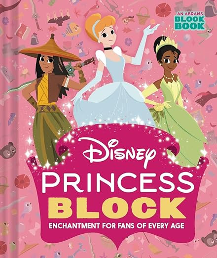 Disney Princess Block (An Abrams Block Book): Enchantment for Fans of Every Age     Board book ... | Amazon (US)