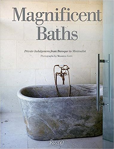 Magnificent Baths: Private Indulgences from Baroque to Minimalist | Amazon (US)