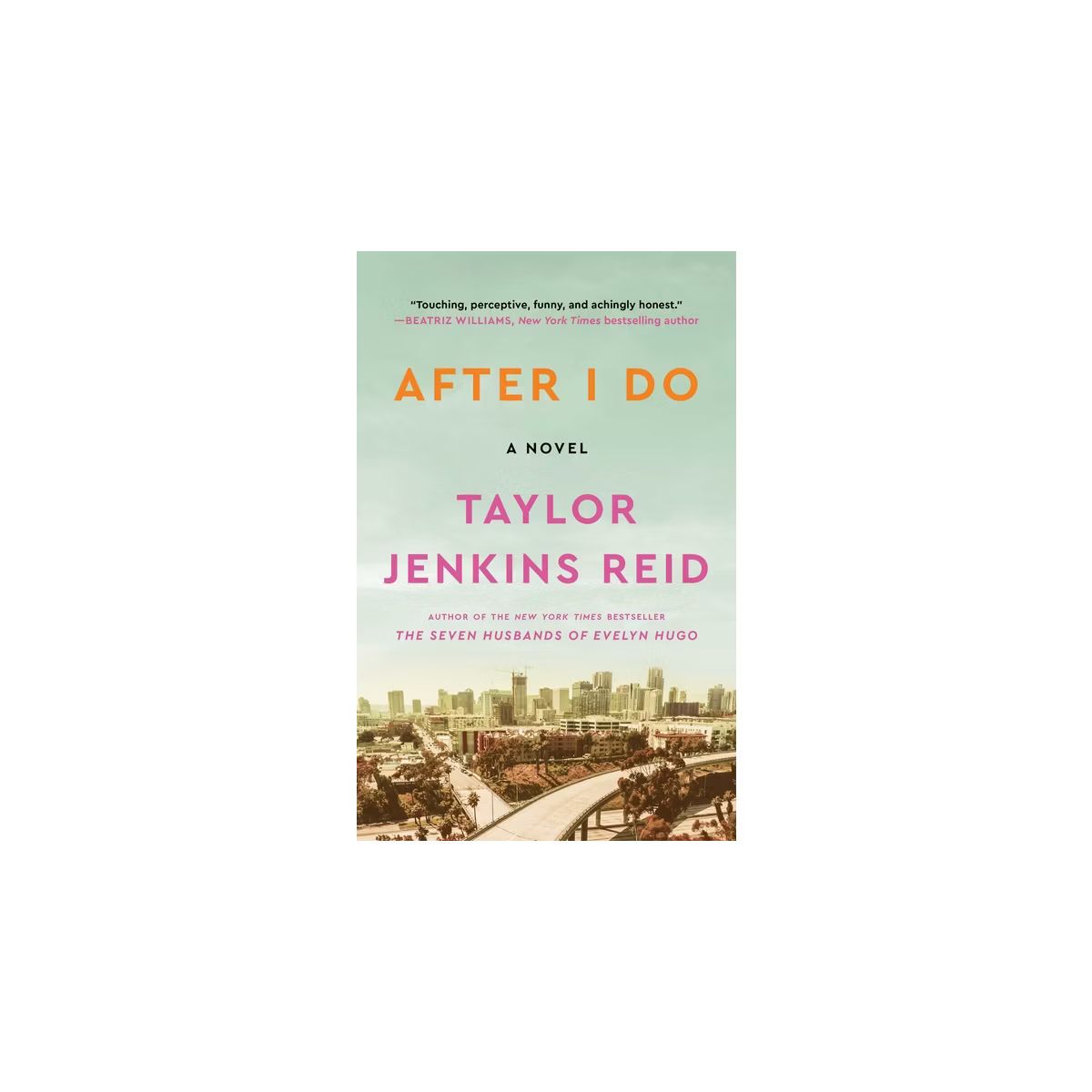 After I Do - by  Taylor Jenkins Reid (Paperback) | Target