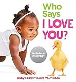 Who Says I Love You?: Baby's First "I Love You" Book (Highlights™ Baby Mirror Board Books) | Amazon (US)