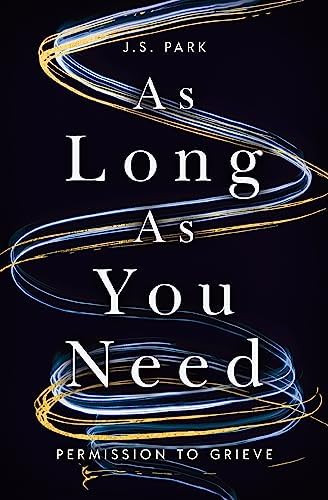 As Long as You Need: Permission to Grieve      Paperback – April 16, 2024 | Amazon (US)