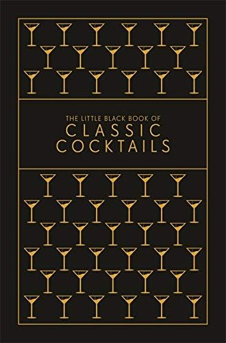 The Little Black Book of Classic Cocktails     Hardcover – September 3, 2019 | Amazon (US)