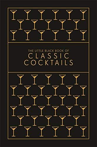 The Little Black Book of Classic Cocktails     Hardcover – September 3, 2019 | Amazon (US)