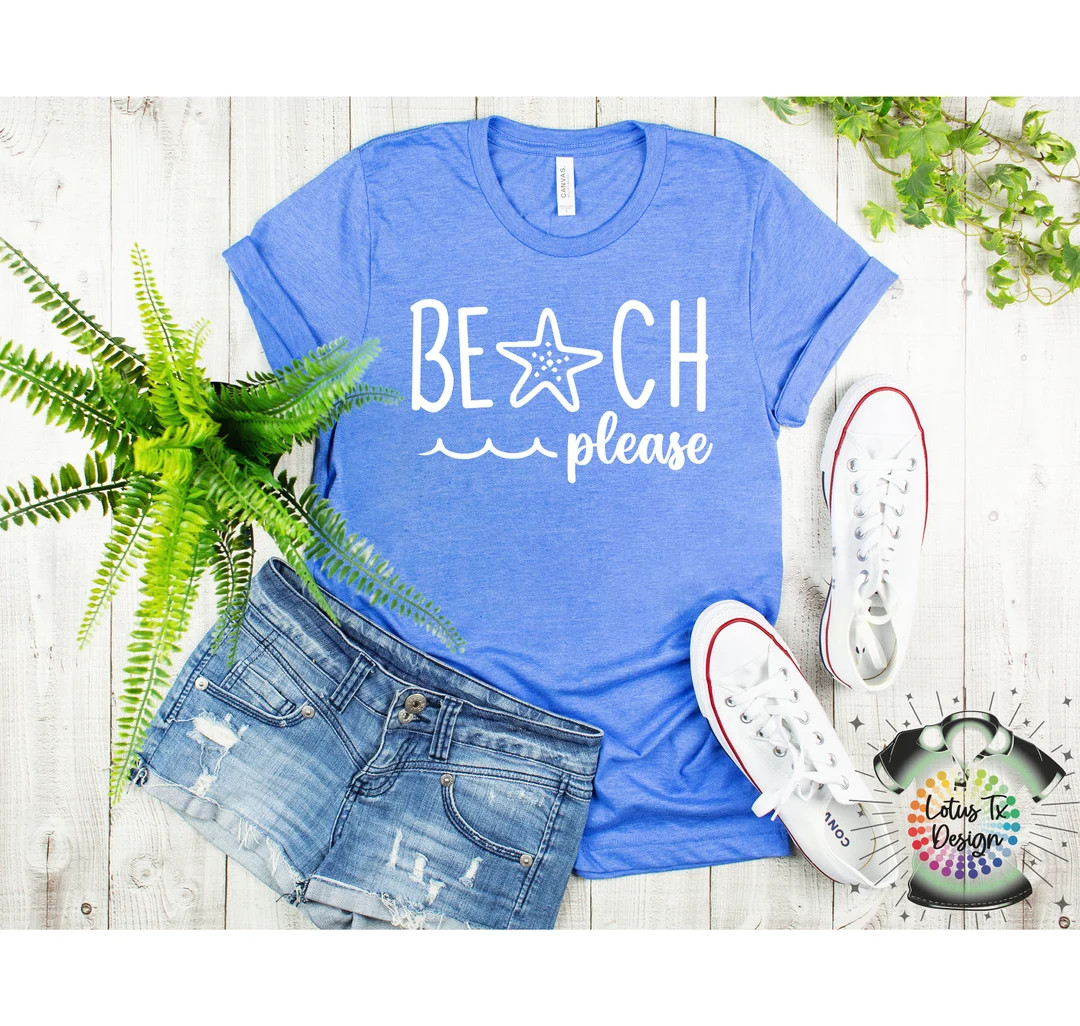 Summer Shirt, Beach Please Shirt Beach Shirts Wave Shirt Beach Shirt Beach Trip Shirt Starfish Sh... | Etsy (US)