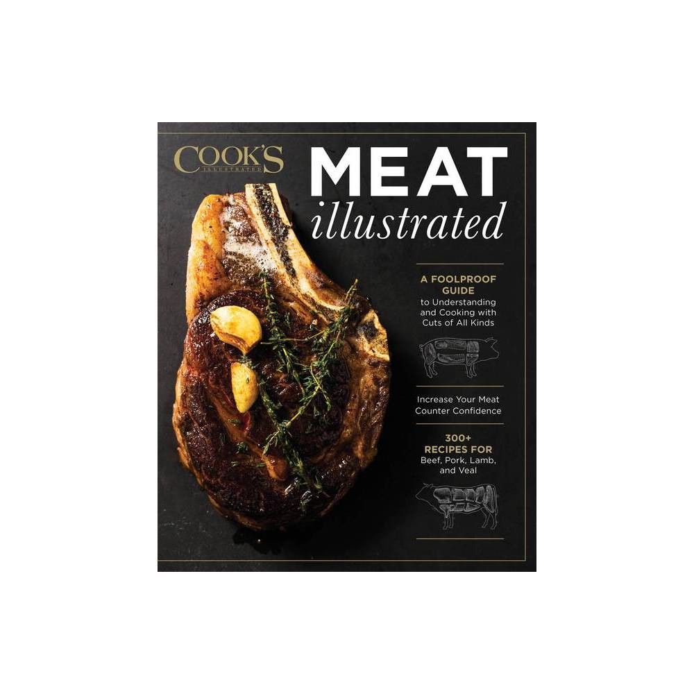 Meat Illustrated - by America's Test Kitchen (Hardcover) | Target