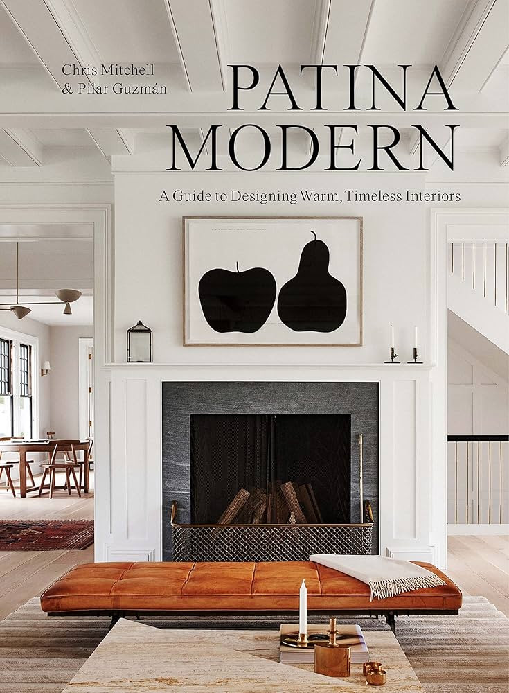 Patina Modern: A Guide to Designing Warm, Timeless Interiors | Amazon (US)