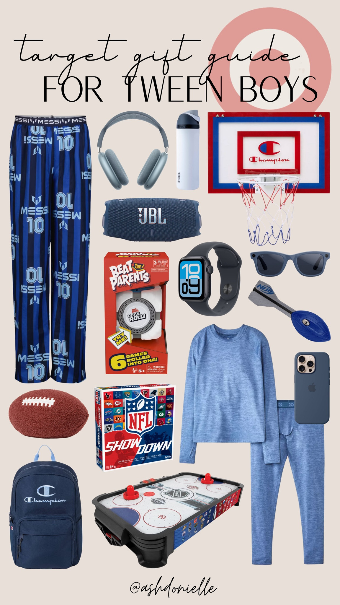 Target Gift Guide for Tween Boys

remote control drone
LED gaming lights
basketball hoop for room
creative STEM kit
wireless earbuds
mini skateboard
fun graphic tees
sports team merch
puzzle or strategy games
build-your-own robot kit

#LTKGiftGuide #LTKHoliday #LTKKids