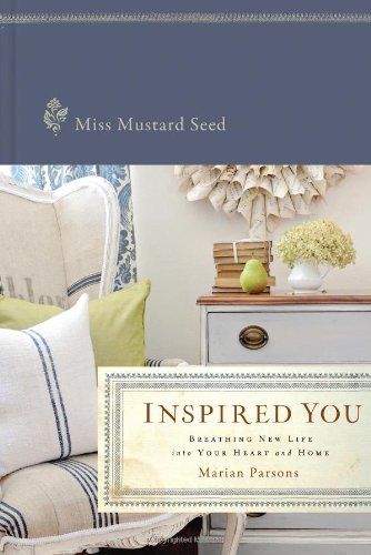 Inspired You: Breathing New Life into Your Heart and Home    Hardcover – November 5, 2012 | Amazon (US)