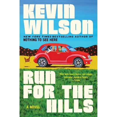 Run for the Hills - by  Kevin Wilson (Paperback) | Target
