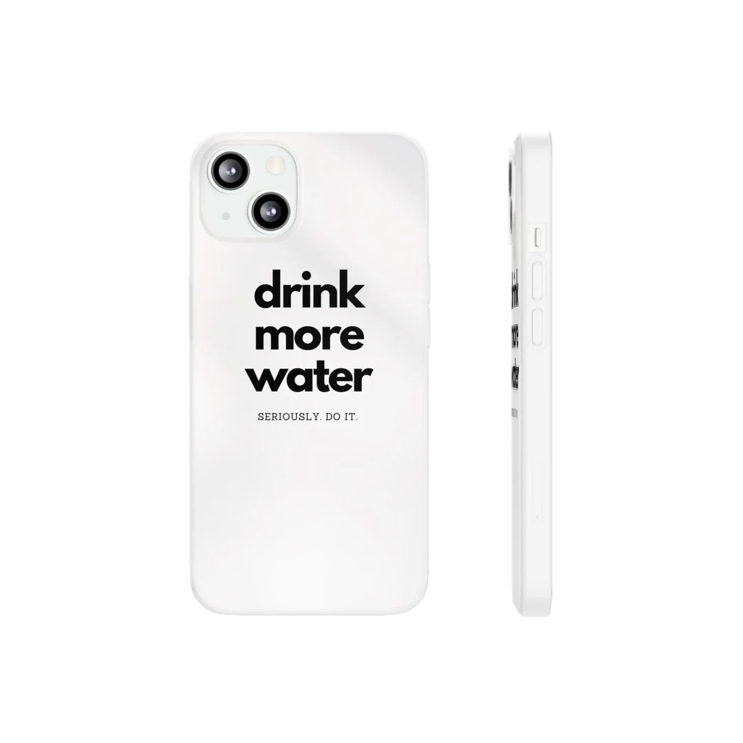 DRINK MORE WATER Flexi Phone Case - Etsy | Etsy (US)