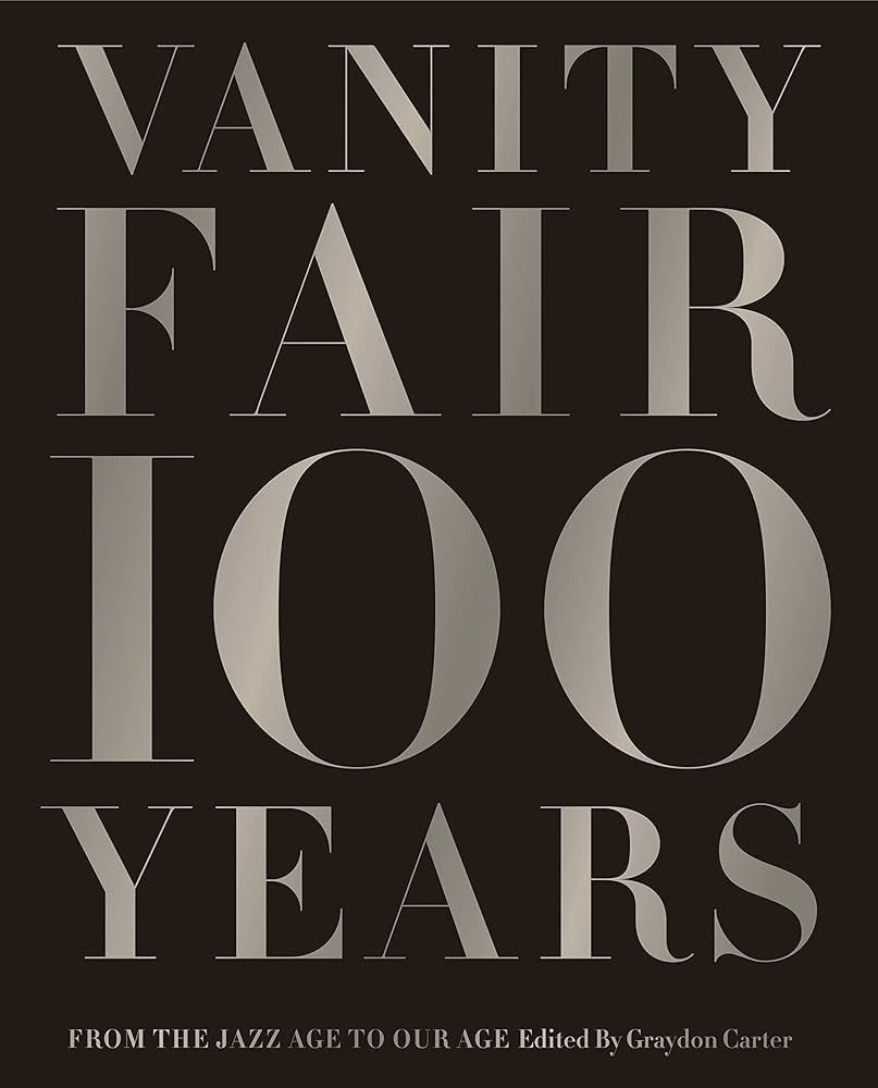 Vanity Fair 100 Years: From the Jazz Age to Our Age | Amazon (US)