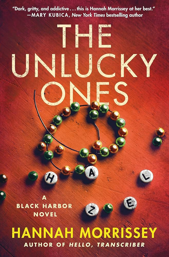 The Unlucky Ones: A Black Harbor Novel (Black Harbor Novels Book 4) - Kindle edition by Morrissey... | Amazon (US)