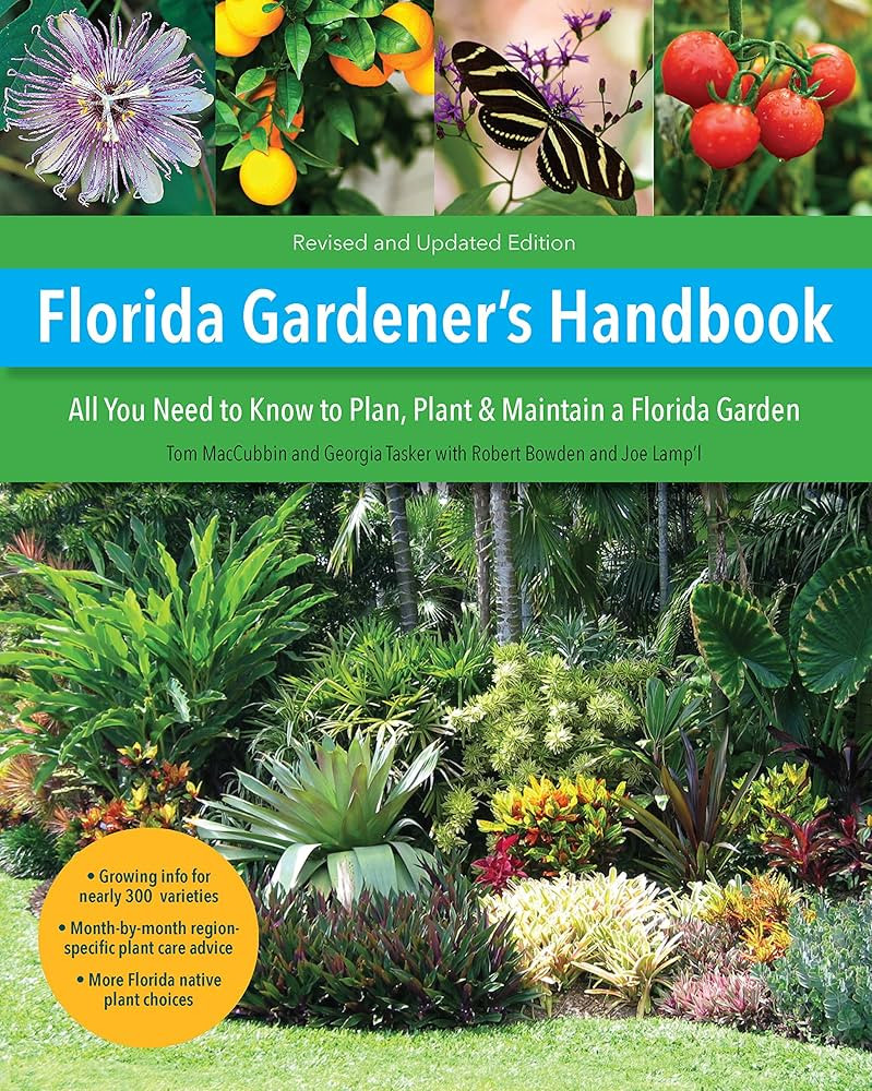 Florida Gardener's Handbook, 2nd Edition: All you need to know to plan, plant, & maintain a Flori... | Amazon (US)