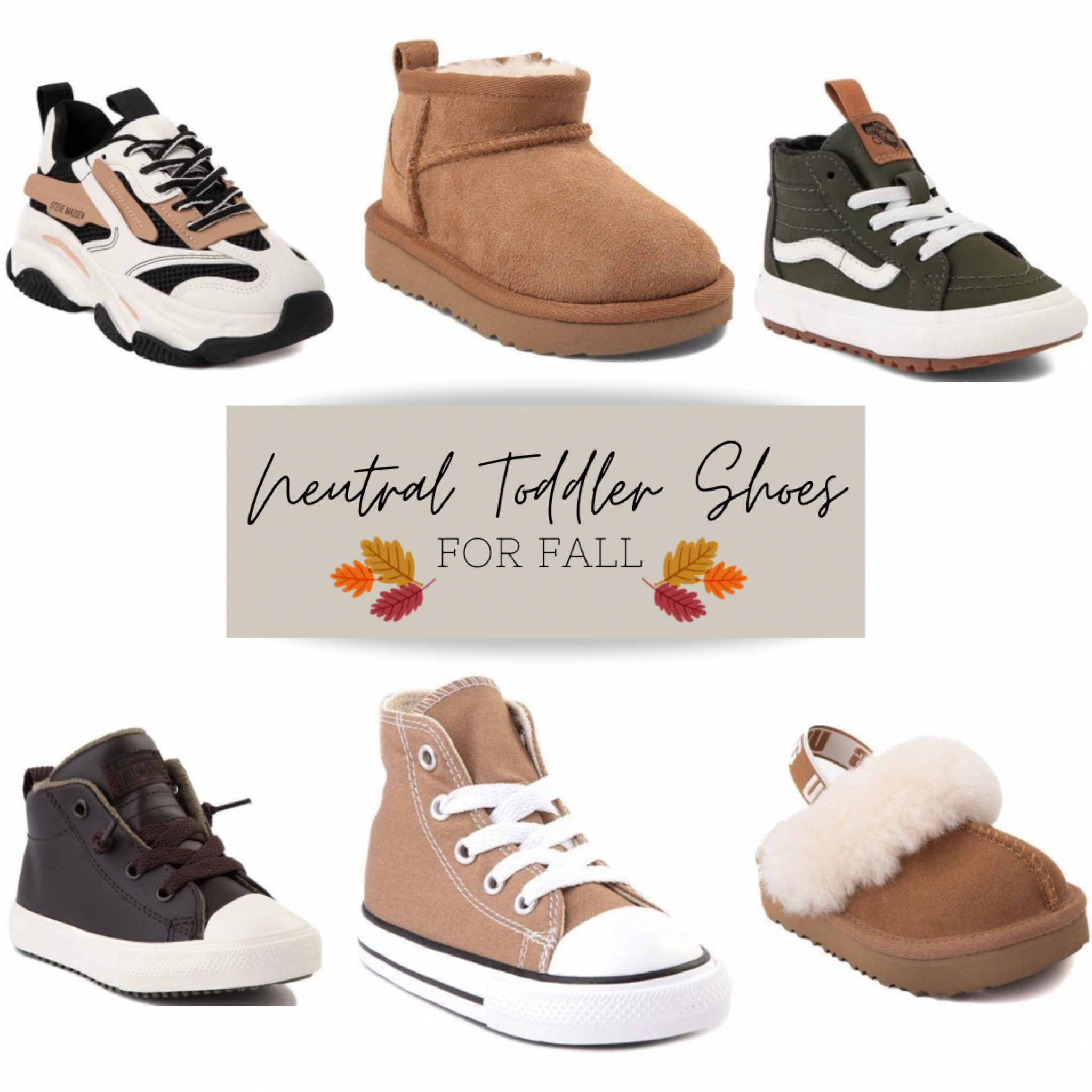 Neutral Fall Toddler Shoes, Toddler converse, Toddler Vans, Toddler Uggs 

#LTKshoecrush #LTKkids #LTKSeasonal