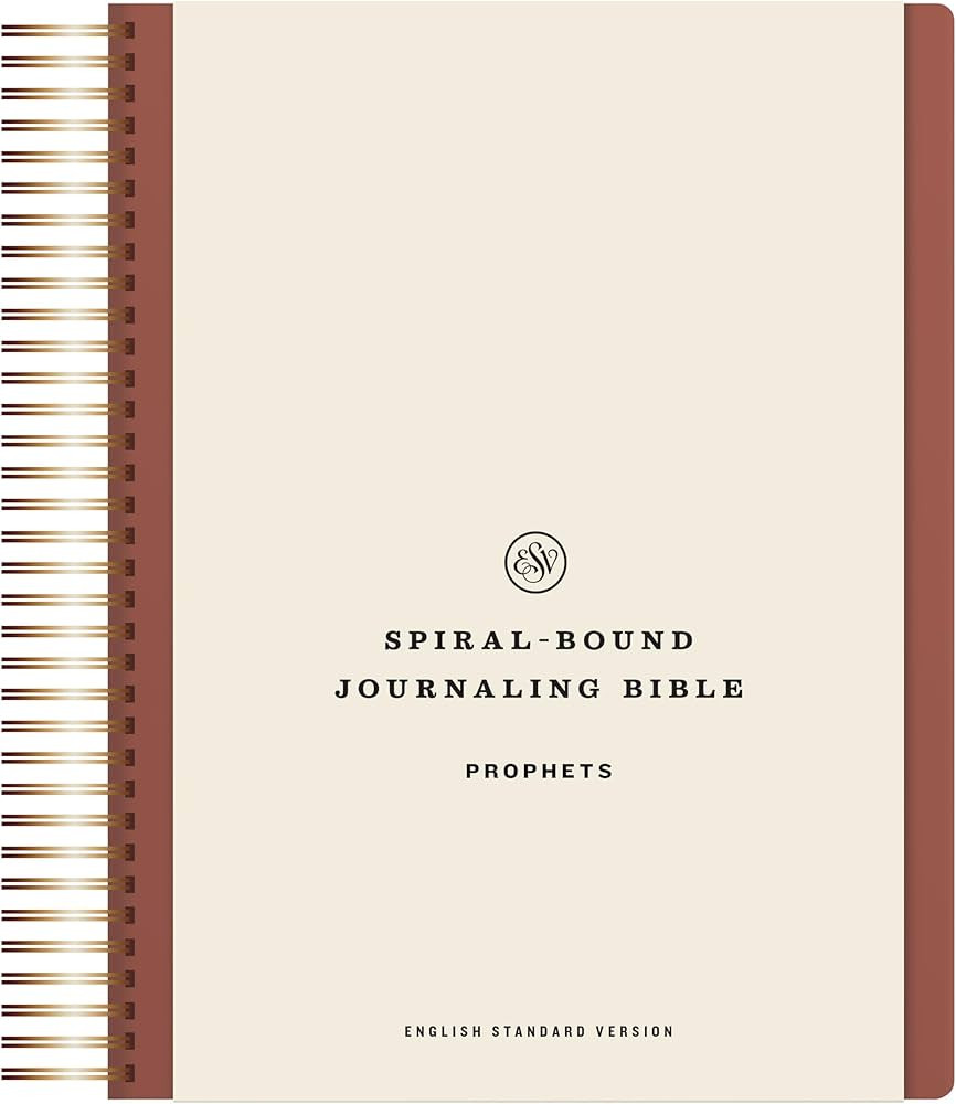 ESV Spiral-Bound Journaling Bible, Prophets (Hardcover): Holy Bible, English Standard Version | Amazon (US)