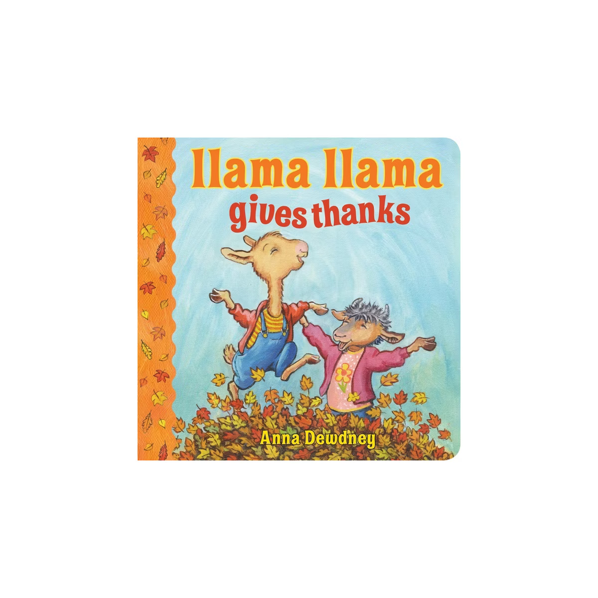 Llama Llama Gives Thanks (Hardcover) (Anna Dewdney) | Target