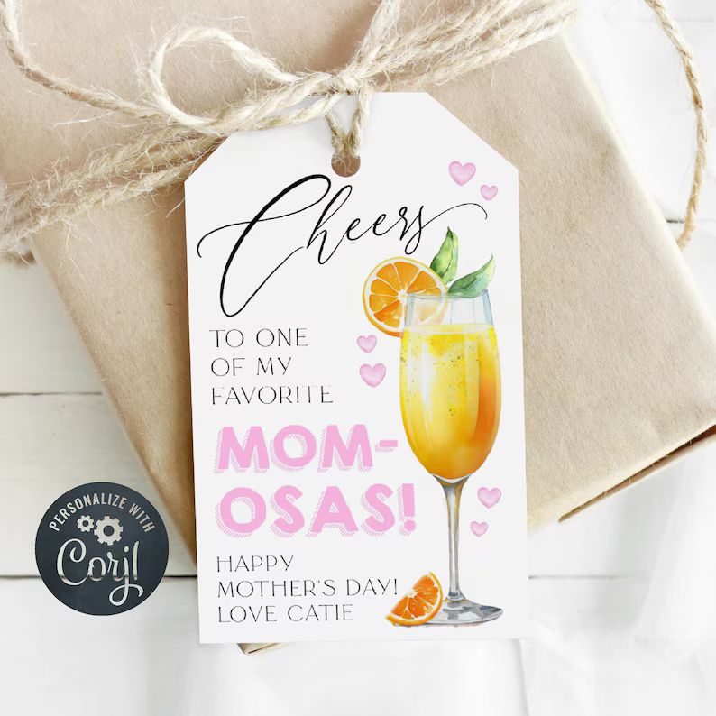 Mimosa Mother's Day Gift Tag Template, Printable Cheers to My Favorite Mom-osa Favor Tag, Editabl... | Etsy (US)