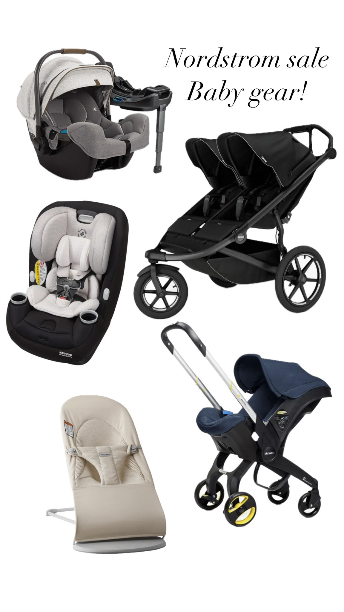 Baby gear is rarely on sale! 
I have waited for the Nordstrom Sale each year to purchase certain big baby items because the deals are just that good! It’s also never on sale! 

We have and love all these items! 

•The baby bjorn bouncer was the best thing we got with our last baby and wish I had it with all of them. It folds flat for travel. 

We have had the Thule double stroller twice. (It got broken by the airlines) so we got another one. Love it! This is the best price.

• We’ve used this Maxi Cosi car seat  for three kids and love it. It’s comfy, easy to be washed, and great price.

• We have this Nuna Pipa infant seat is so light weight to carry, best features with the canopy and all its bells and whistles, love this color way too. 
 
•We also have the doona and it is a complete game changer for traveling with a baby!! One item- car seat and stroller! 

#LTKBaby #LTKKids #LTKxNSale