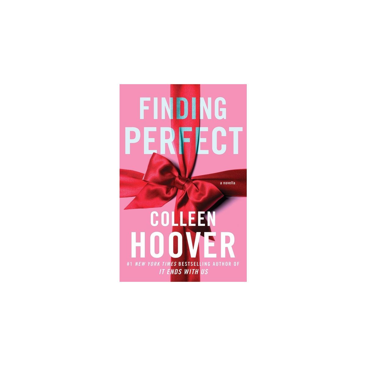 Finding Perfect: A Novella - by Colleen Hoover (Paperback) | Target